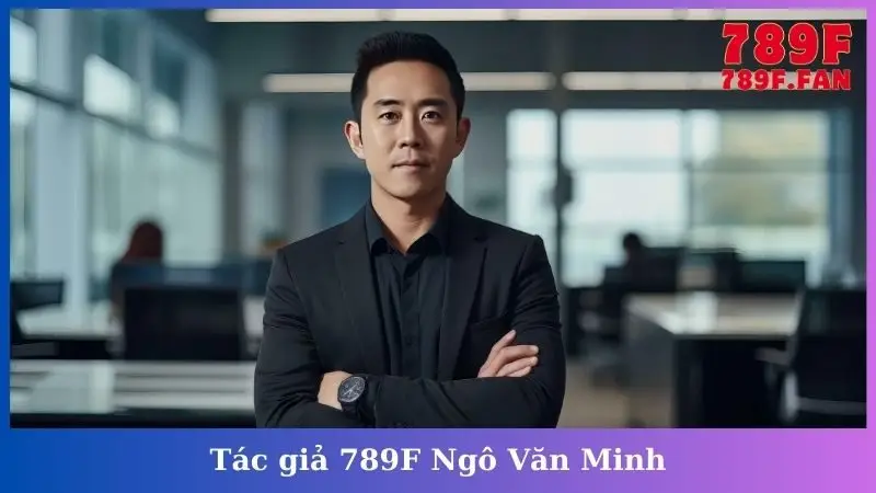 Tác giả 789F Ngô Văn Minh